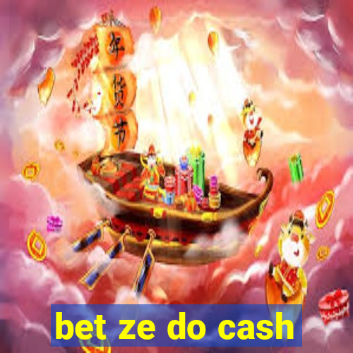 bet ze do cash